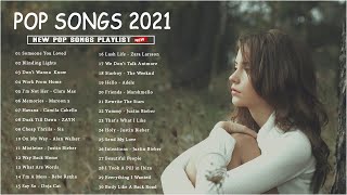 Top Hits 2021 ☘️ New Popular Songs 2021 ☘️ New Songs 2021( Latest English Songs 2021 )