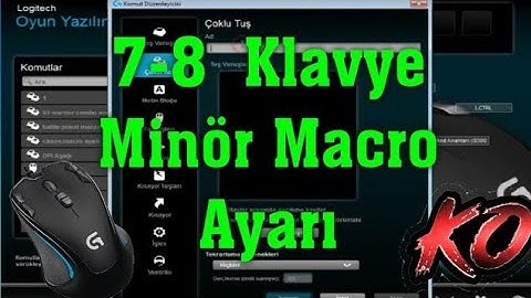 7-8 Klavye Minör Macro Ayarı LOGİTECH G300S#MacroTV
