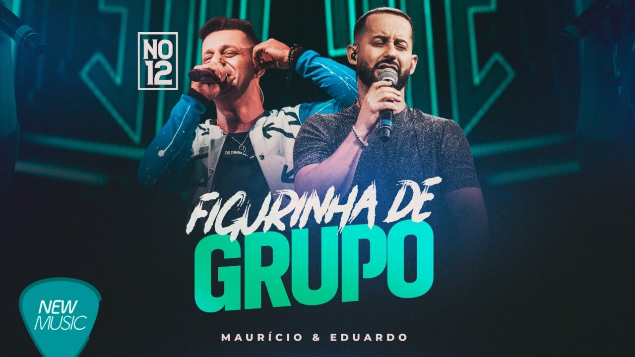 Maurício e Eduardo - Figurinha de Grupo (NO 12 - Ao Vivo) [Clipe ...