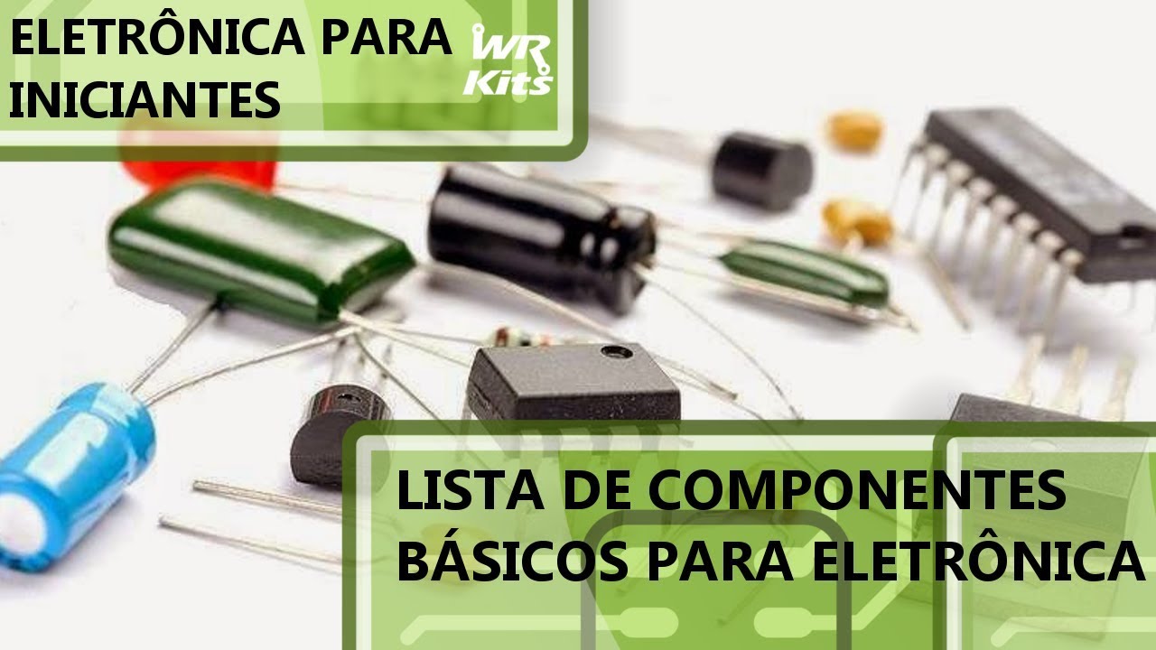 Nomes Dos Componentes Eletronicos Nomes Dos Componentes Eletronicos