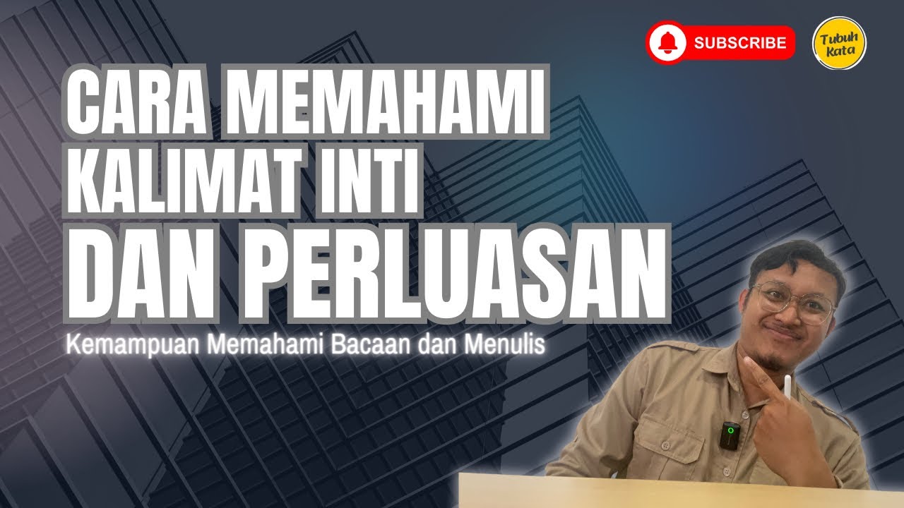 Biar paham kalimat inti dan perluasan