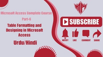 Table Formatting and Designing in Microsoft Access | Urdu or Hindi