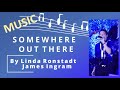 Somewhere Out There By Linda Ronstadt And James Ingram Videoke Male Part Somewhere Out There By Linda Ronstadt And James Ingram Videoke Male Part