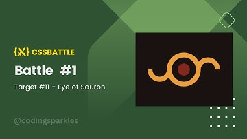 CSS Battle Solution - Eye of Sauron | Target 11  - Battle #1 | CSS3 | CSS Challenge