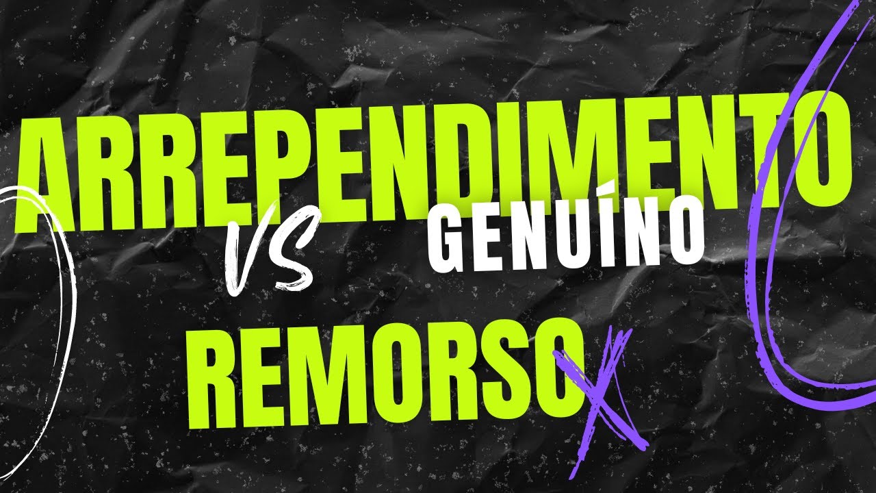 O que é o Arrependimento? Qual a diferença do remorso? Estudo Bíblico ...