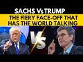 Interview Of The Year: Jeffrey Sachs Vs Donald Trump | Fiery Conversation That’s Gripping America