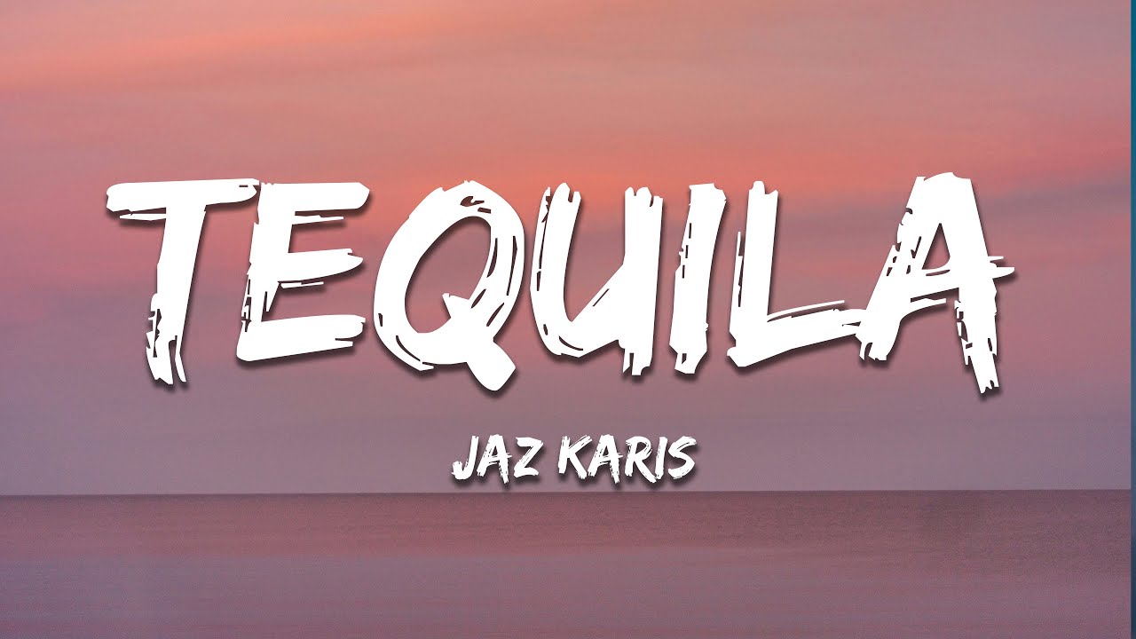 ⁣Jaz Karis feat. Reekado Banks - TEQUILA (Lyrics)