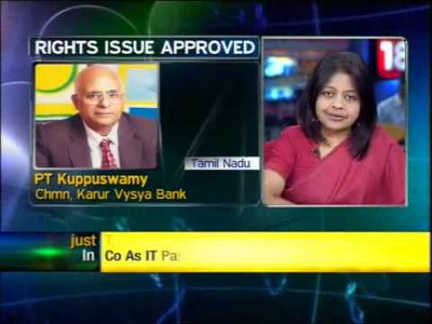 PT Kuppuswamy, Chairman of Karur Vysya Bank, in an interview with CNBC-TV18's Latha Venkatesh, spoke about the board's approval for issuing rights shares to the management and the road ahead.