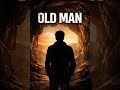 OLD MAN