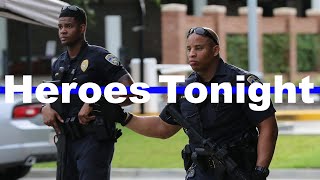 'Heroes Tonight' || Police Tribute