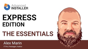 Advanced Installer Express presentation - Free MSIX package creation