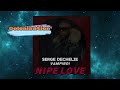 Serge dechelie vampiroi  nipe love  audio officiel  colonisation 