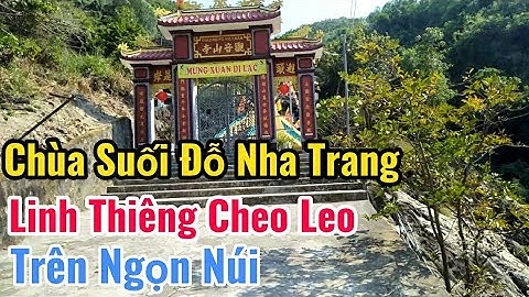Chùa Suối Đỗ Nha Trang Điểm Đến Tâm Linh Hoang Sơ Nổi Tiếng