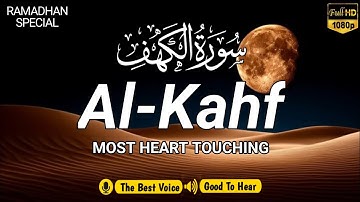 (RAMADAN) SURAH AL KAHF سورة الكهف | THIS VOICE WILL TOUCH YOUR HEART إن شاء الله | Murottal Oficial