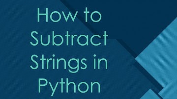 How to Subtract Strings in Python