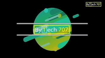 ByTech 707 Amazing  Intro Video.