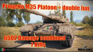 Progetto M35 Platoon = double Fun / 6502 Damage combined / 7 Kills