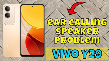 Ear Calling Speaker Problem Vivo Y29 || How to solve ear calling speaker problem