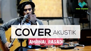7 LAGU TOP ENAK DI DENGAR Versi Akustik ( Amrinal Rasadi )