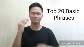 TOP 20 BASIC PHRASES I FILIPINO SIGN LANGUAGE  (FSL)