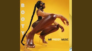 Booty - Mr Freddy Music