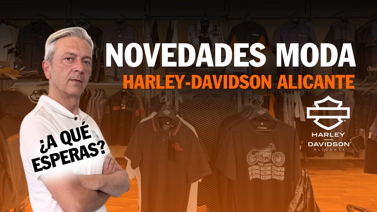 🔥NOVEDADES de moda en HARLEY-DAVIDSON ALICANTE 🤘🧡