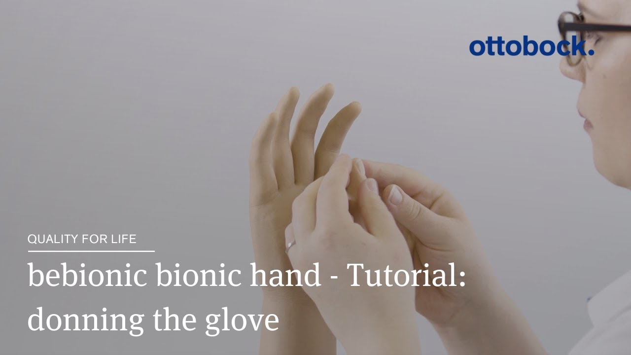 bebionic bionic hand Tutorial donning the glove Ottobock YouTube