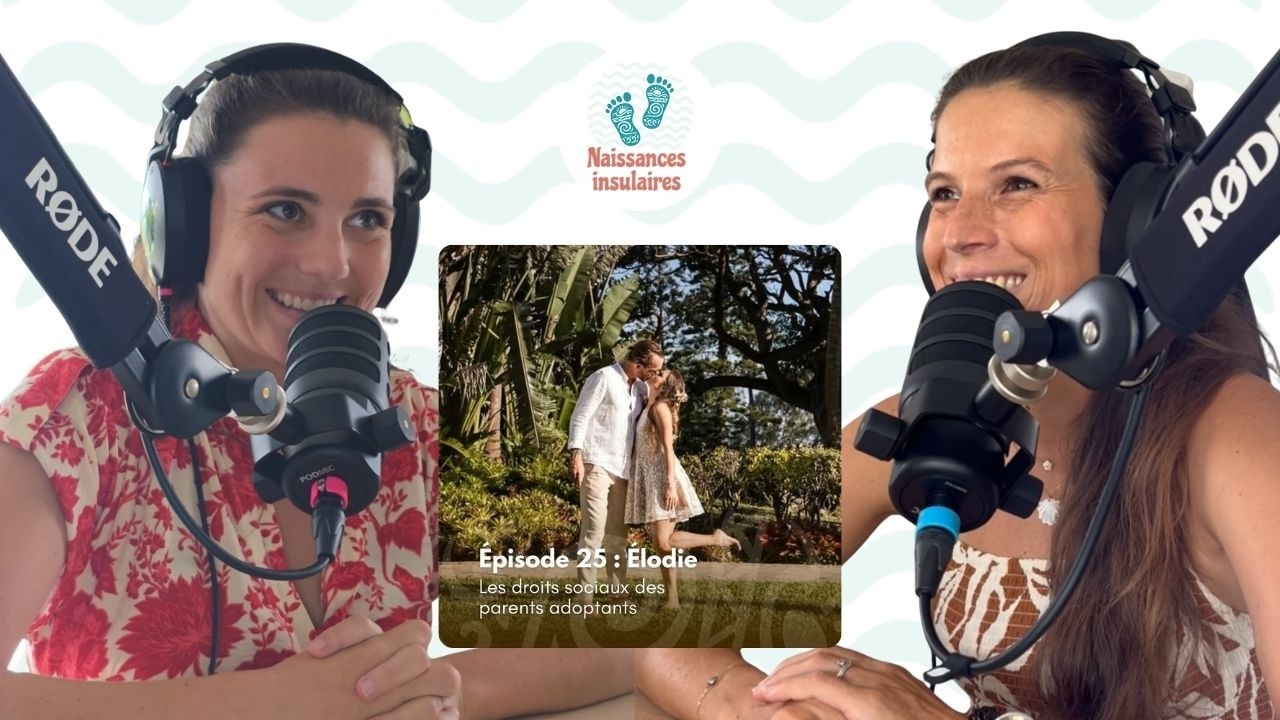 # 25 - Élodie : Les droits sociaux des parents adoptants