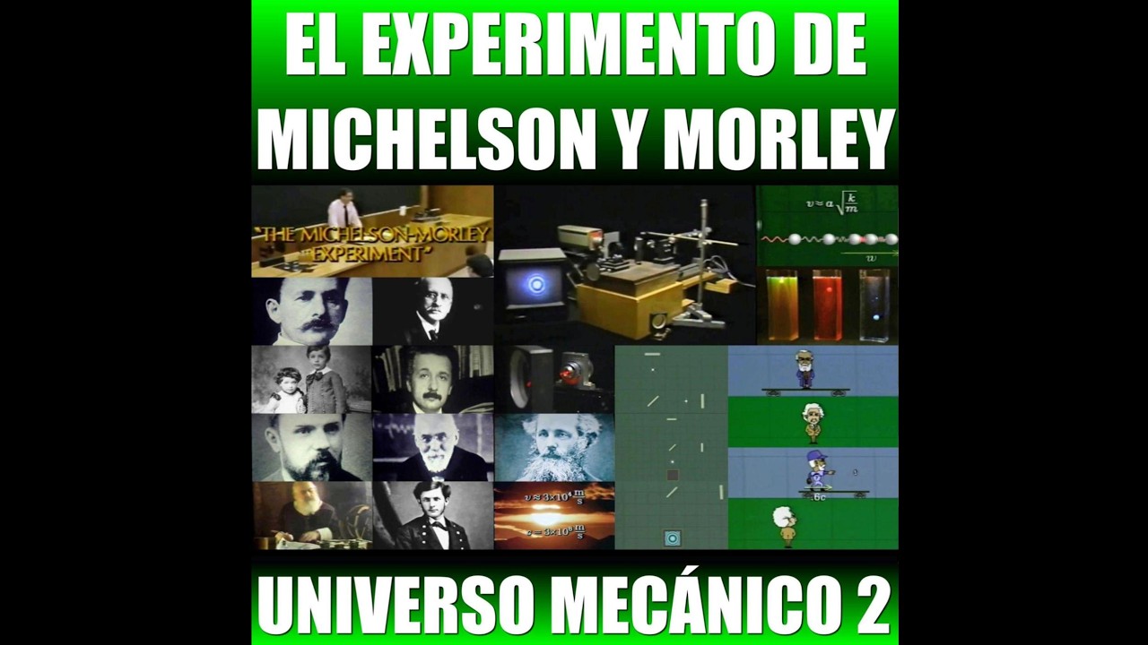 El Experimento Michelson Morley (Universo Mecánico 41)