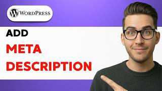 How to Add Meta Description in WordPress [2026 Full Guide]