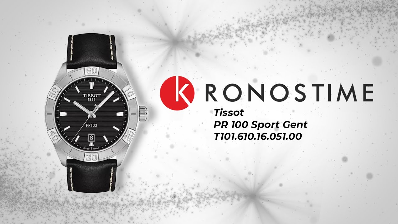 Обзор часов  Tissot PR 100 Sport Gent T101.610.16.051.00 (T1016101605100) - KronosTime.RU