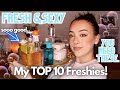 I&#39;m a Sweet Perfume Lover 🍬...BUT...These are my TOP 10 Freshies!💙