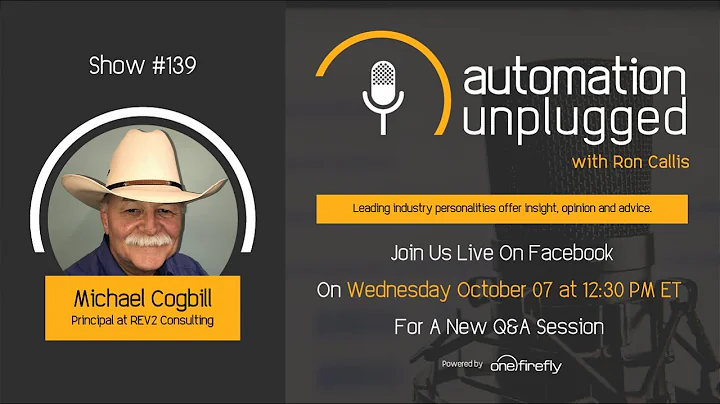 Automation Unplugged- Show #139 Michael Cogbill