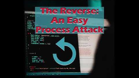 The Reverse - An Easy Process Attack