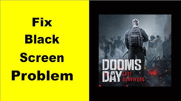 Fix DoomsDay Black Screen Error | DoomsDay Black Screen issue Solved | PSA 24