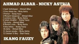 Ahmad Albar-Nicky Astria-Ikang Fauzy Lagu Terbaik