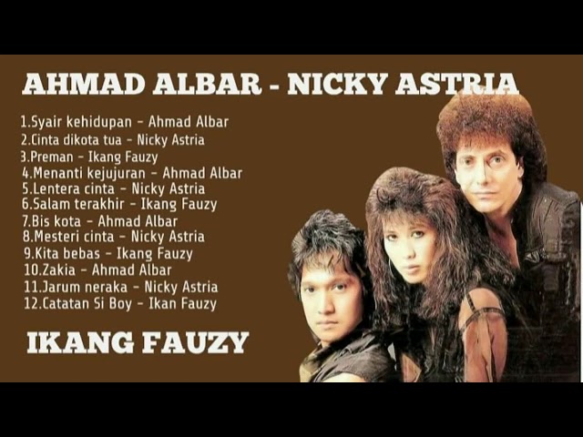 Ahmad Albar-Nicky Astria-Ikang Fauzy Lagu Terbaik class=