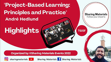 Hightlights TGISF - "Project-Based Learning: Principles and Practice" by André Hedlund