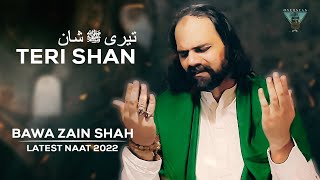 Teri Shan | Bawa Zain Shah | New Naat