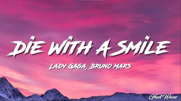 Thumbnail of Lady Gaga, Bruno Mars - Die With A Smile (Lyrics)