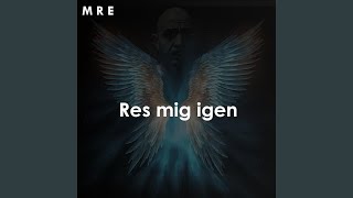 Res mig igen