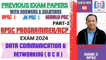PREVIOUS EXAM PAPERS | DC&N | DATA COMM. & NETWORKING | RPSC PROGRAMMER/ACP EXAM 2024 | PART-2