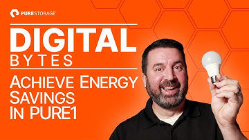 Digital Bytes: Achieve Energy Savings with Pure1