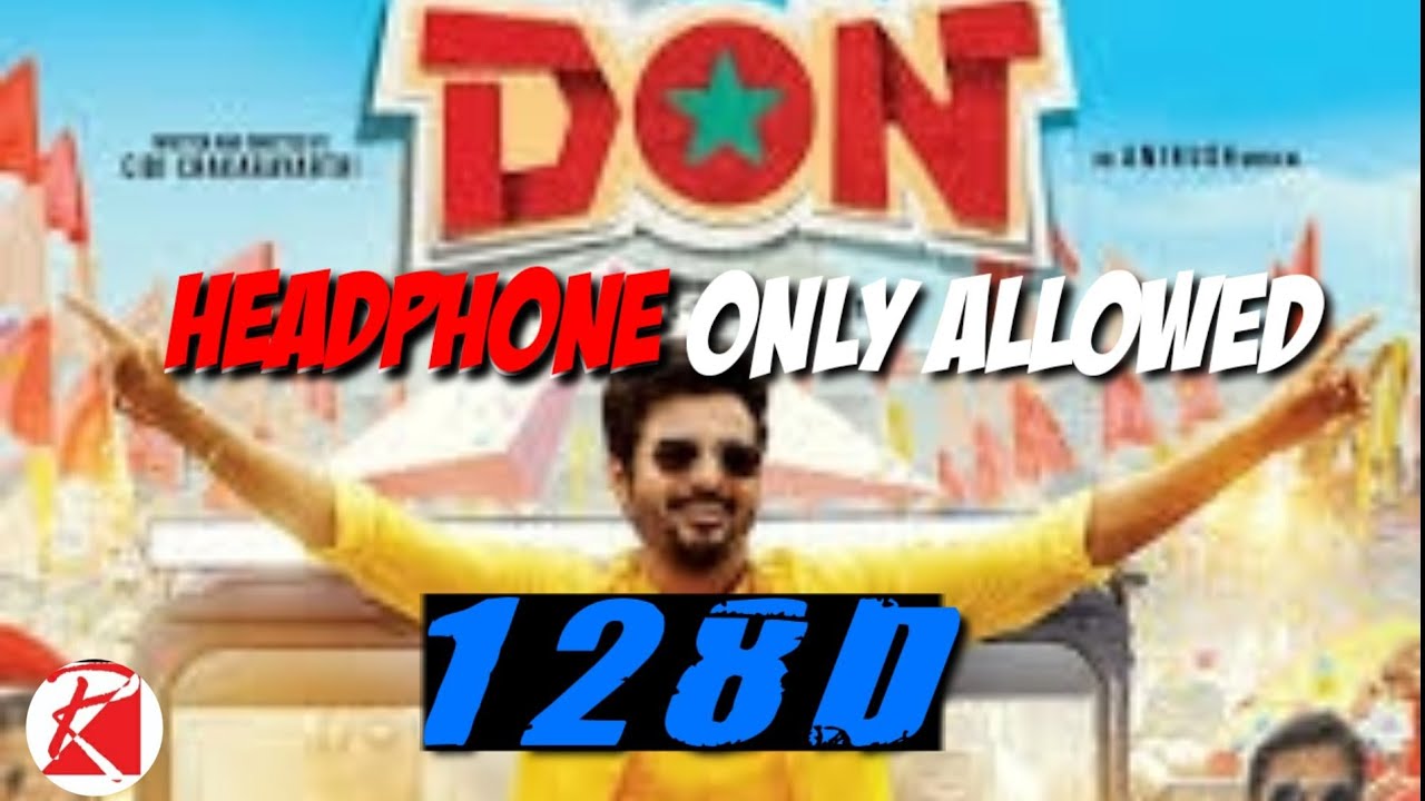 Jalabula jangu   128D audio  DON   8d song tamilUse headphone   tamil128dsongs  32d  anirudh