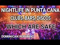 Nightlife in punta cana is it safe best discos nightclubs and bars