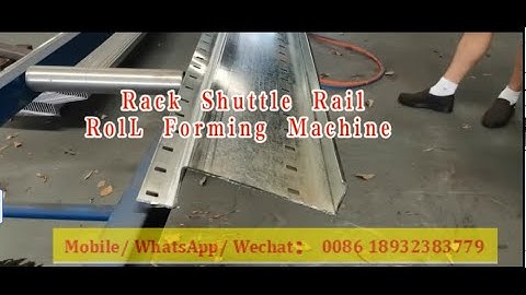 Rack Shuttle Rail Roll Forming Machine #warehouserack #warehouseracks #AR shuttle