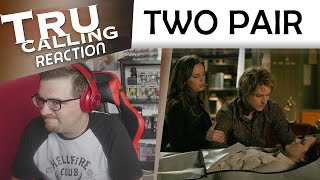 Tru Calling 1x16: "Two Pair" Reaction
