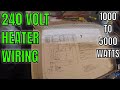 Wiring a 240 Volt Heater - 1000 to 5000 watts