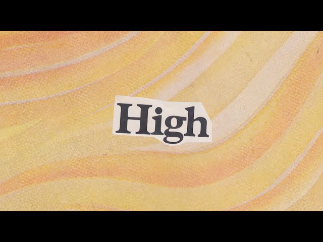 HIGH (Lyric Video)