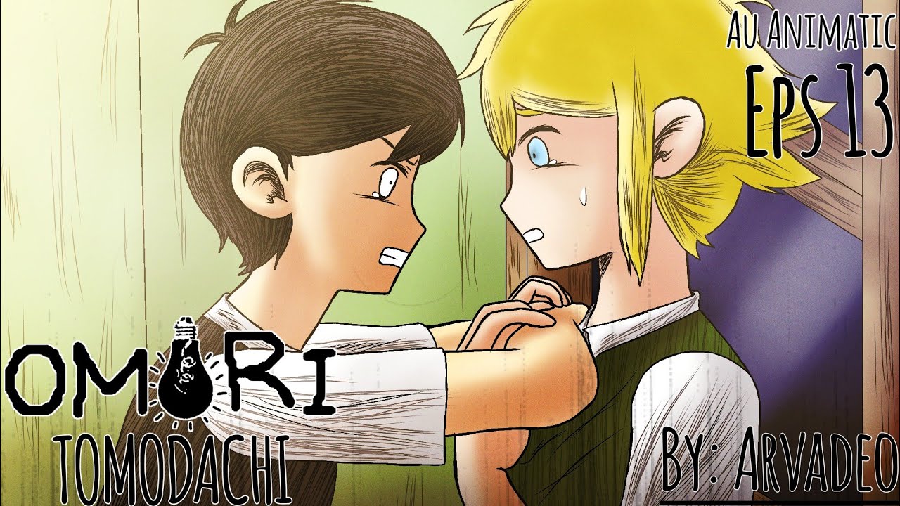 OMORI AU "TOMODACHI"(Eps 13) OMORI AU Returns SequelAu AnimaticBy